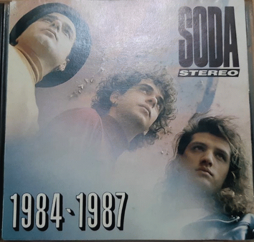Soda Stereo : 1984 - 1987